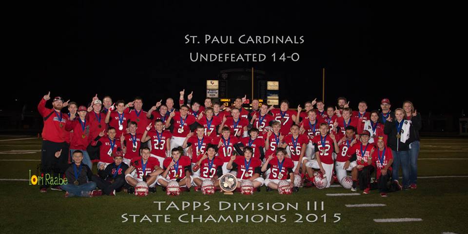St. Paul Cardinals -
   2015 TAPPS DIV III State Football Champions
